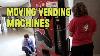 How To Move A Vending Machine