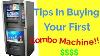 Tips In Buying Your First Combo Vending Machine For Your Vending Business 2019